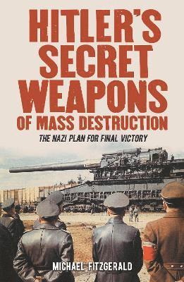 bokomslag Hitler's Secret Weapons of Mass Destruction
