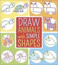 bokomslag Draw Animals with Simple Shapes