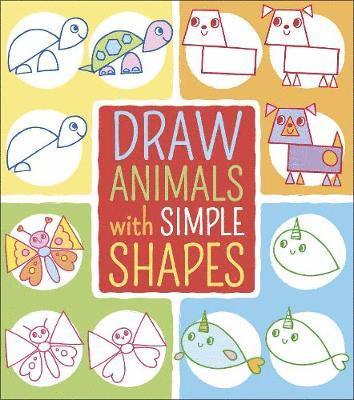 bokomslag Draw Animals with Simple Shapes