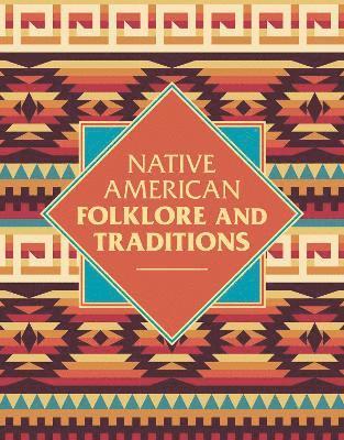 bokomslag Native American Folklore & Traditions