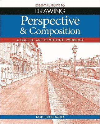 Essential Guide to Drawing: Perspective & Composition 1