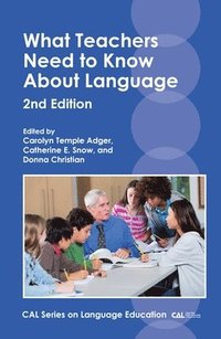 bokomslag What Teachers Need to Know About Language