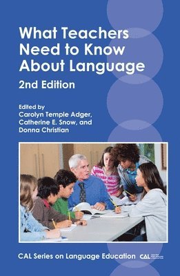 bokomslag What Teachers Need to Know About Language