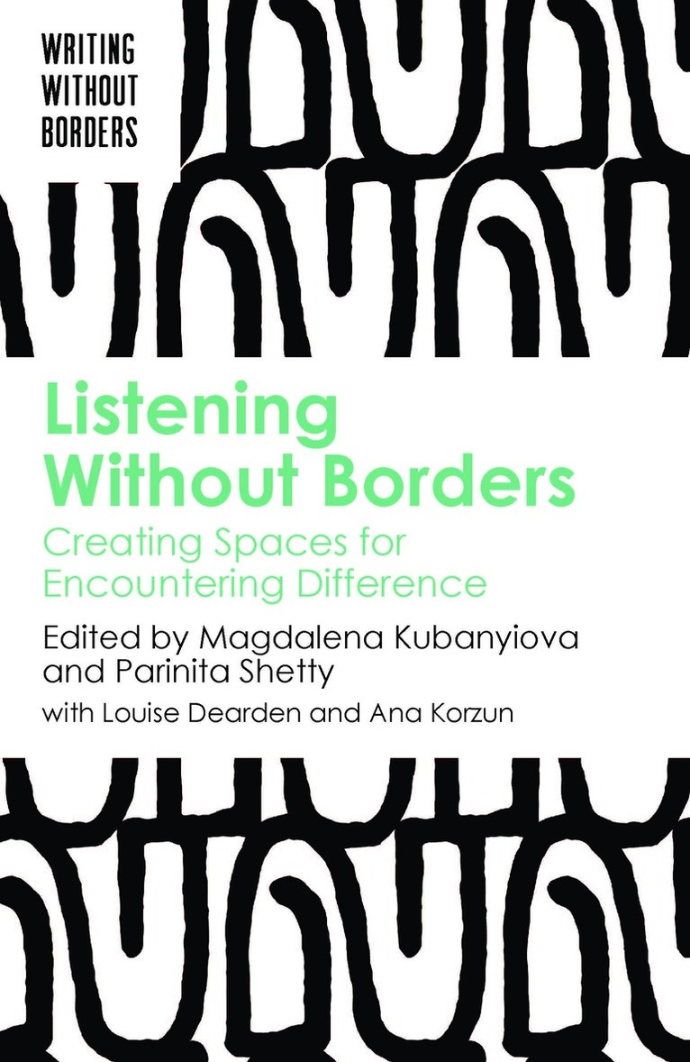 Magdalena Kubanyiova, Parinita Shetty - Listening Without Borders, Inbunden