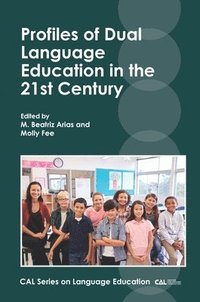 bokomslag Profiles of Dual Language Education in the 21st Century