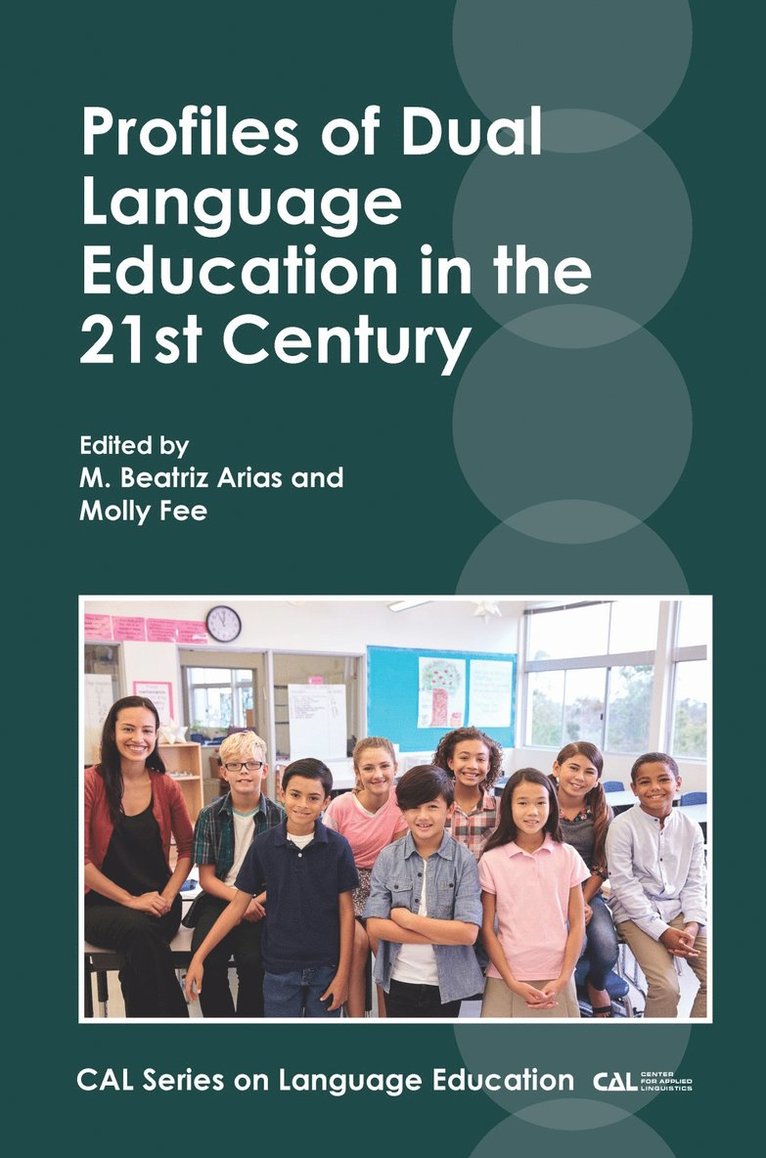 M. Beatriz Arias, Molly Fee - Profiles of Dual Language Education in the 21st Century, Inbunden