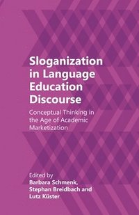 bokomslag Sloganization in Language Education Discourse