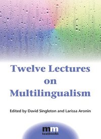 bokomslag Twelve Lectures on Multilingualism