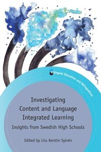 bokomslag Investigating Content and Language Integrated Learning