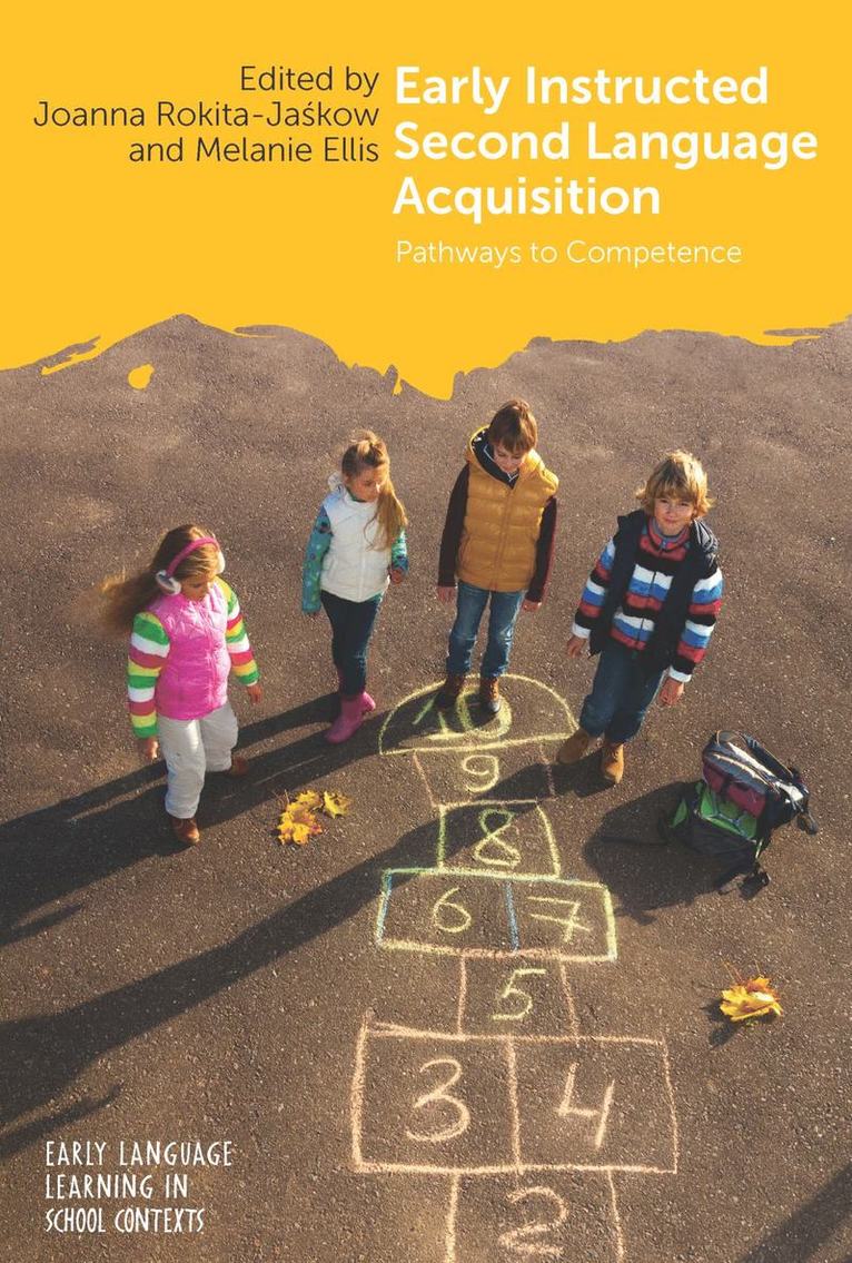 Joanna Rokita-Jaśkow, Melanie Ellis, Joanna Rokita-Jaskow, Joanna Rokita-Ja&#347;kow, Joanna Rokita-Ja¿kow - Early Instructed Second Language Acquisition, Häftad