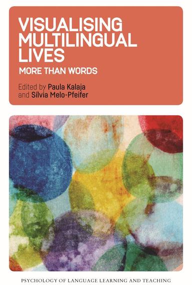 Paula Kalaja, Sílvia Melo-Pfeifer - Visualising Multilingual Lives, Häftad