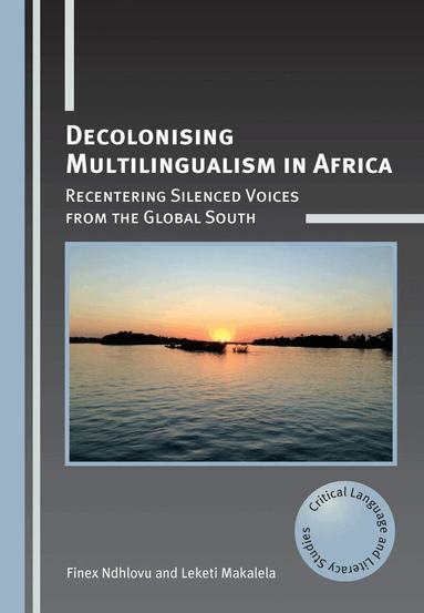 Finex Ndhlovu, Leketi Makalela - Decolonising Multilingualism in Africa, Inbunden