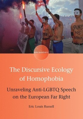 Eric Louis Russell - Discursive Ecology of Homophobia, Inbunden