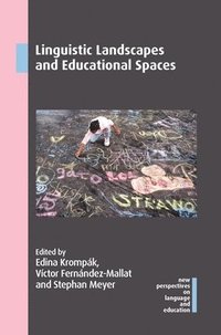 bokomslag Linguistic Landscapes and Educational Spaces