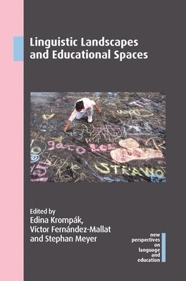bokomslag Linguistic Landscapes and Educational Spaces
