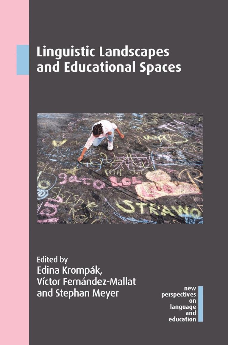 Edina Krompák, Víctor Fernández-Mallat, Stephan Meyer, Edina Krompak, Victor Fernandez-Mallat - Linguistic Landscapes and Educational Spaces, Inbunden