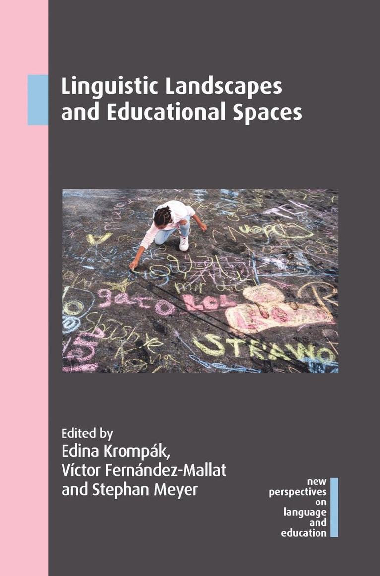 Linguistic Landscapes and Educational Spaces 1