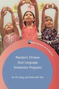 bokomslag Mandarin Chinese Dual Language Immersion Programs