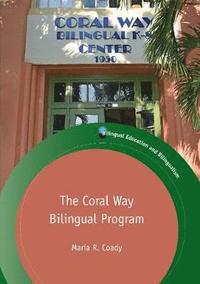 bokomslag The Coral Way Bilingual Program