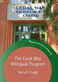 bokomslag The Coral Way Bilingual Program