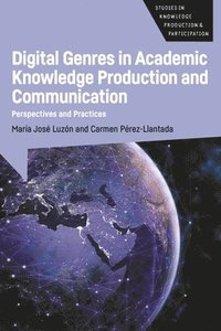 bokomslag Digital Genres in Academic Knowledge Production and Communication