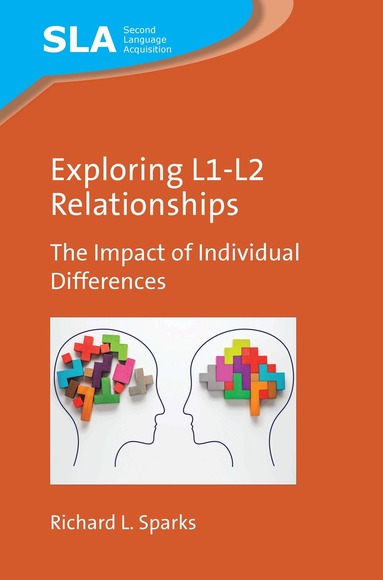 Richard L. Sparks - Exploring L1-L2 Relationships, Häftad
