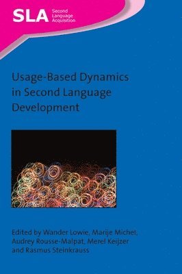 Usage-Based Dynamics in Second Language Development 1