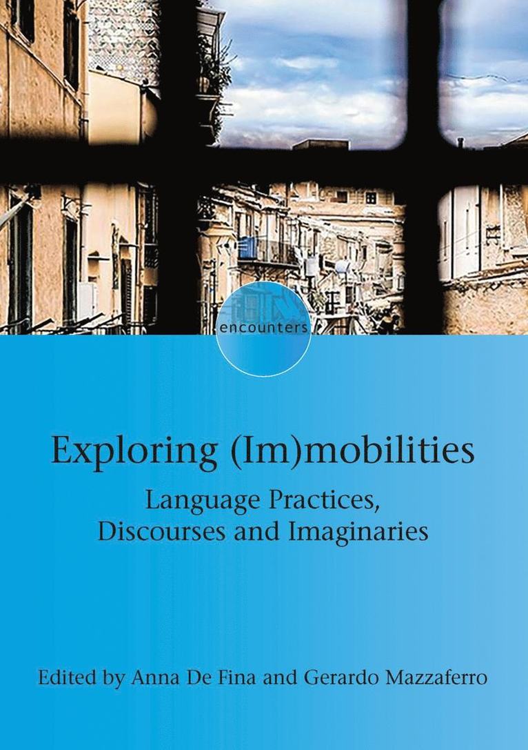 Anna De Fina, Gerardo Mazzaferro, Anna de Fina - Exploring (Im)mobilities, Inbunden