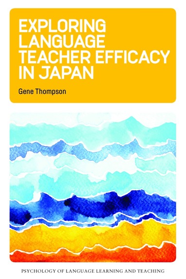 Gene Thompson - Exploring Language Teacher Efficacy in Japan, Häftad