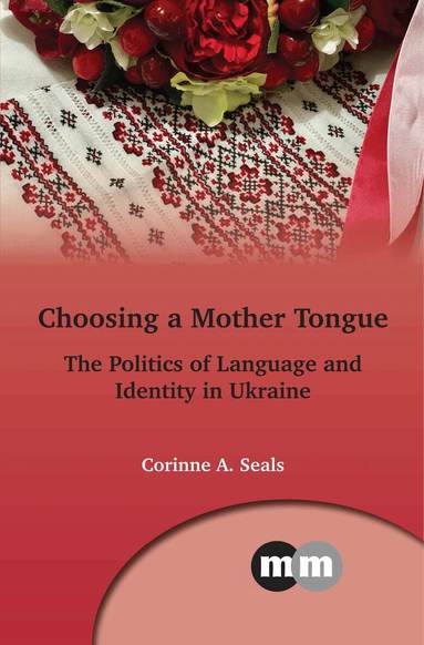 Corinne A. Seals - Choosing a Mother Tongue, Häftad