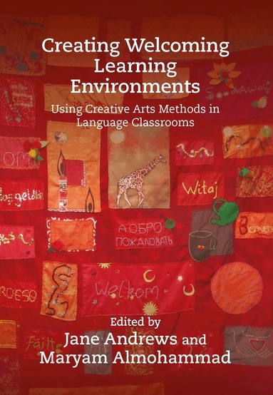 Jane Andrews, Maryam Almohammad - Creating Welcoming Learning Environments, Häftad