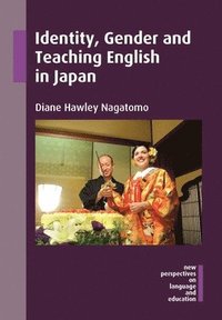 bokomslag Identity, Gender and Teaching English in Japan