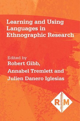 bokomslag Learning and Using Languages in Ethnographic Research