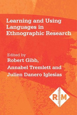 Learning and Using Languages in Ethnographic Research 1