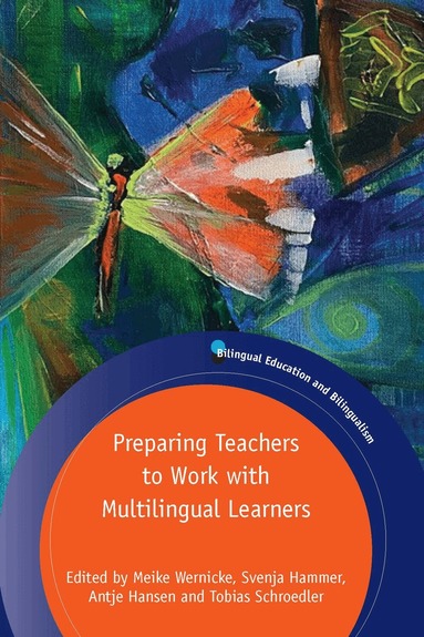 Meike Wernicke, Svenja Hammer, Antje Hansen, Tobias Schroedler - Preparing Teachers to Work with Multilingual Learners, Häftad