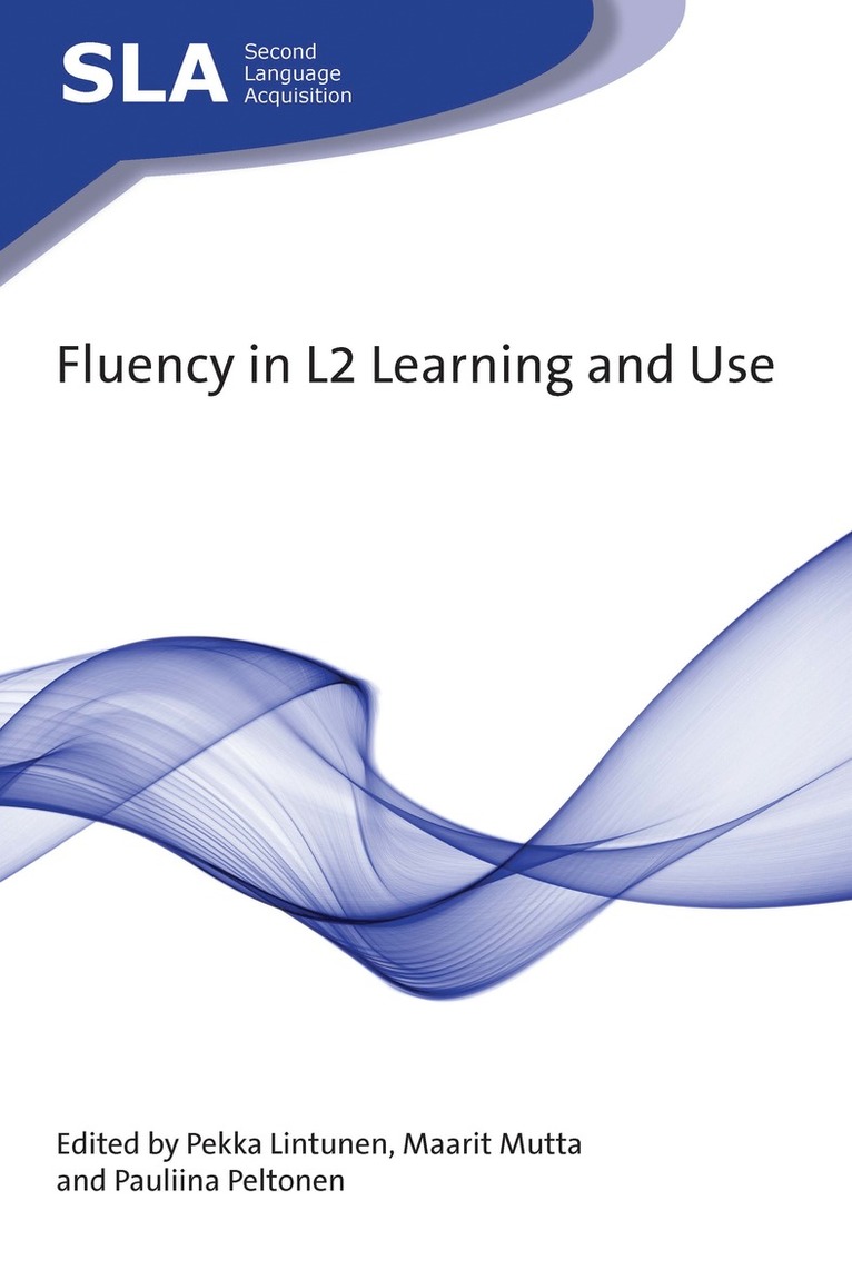 Fluency in L2 Learning and Use 1