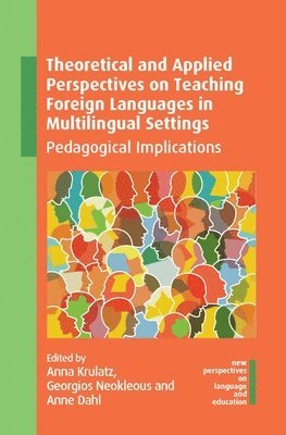 Theoretical and Applied Perspectives on Teaching Foreign Languages in Multilingual Settings 1