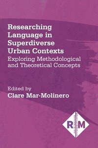 bokomslag Researching Language in Superdiverse Urban Contexts