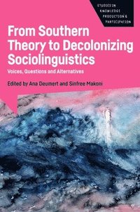 bokomslag From Southern Theory to Decolonizing Sociolinguistics