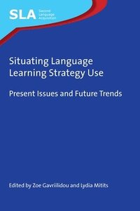 bokomslag Situating Language Learning Strategy Use