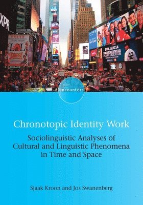 Chronotopic Identity Work 1