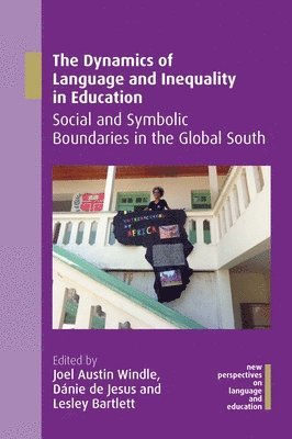 The Dynamics of Language and Inequality in Education 1