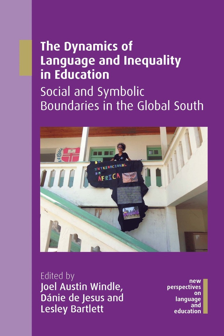 Joel Austin Windle, Dánie de Jesus, Lesley Bartlett, Danie de Jesus - Dynamics of Language and Inequality in Education, Inbunden