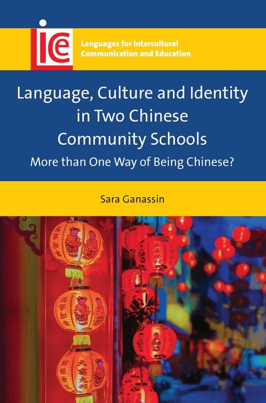 Sara Ganassin - Language, Culture and Identity in Two Chinese Community Schools, Inbunden