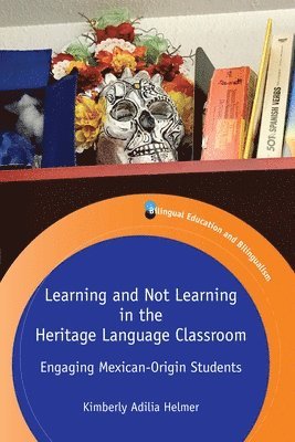 Learning and Not Learning in the Heritage Language Classroom 1