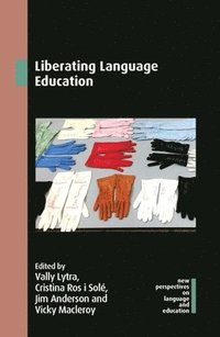bokomslag Liberating Language Education