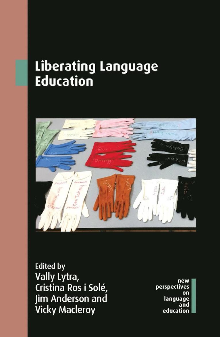 Vally Lytra, Cristina Ros i Solé, Jim Anderson, Vicky Macleroy, Cristina Ros i Sole, Cristina Ros I. Solé, Cristina Ros I Solé - Liberating Language Education, Häftad