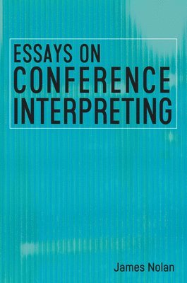 Essays on Conference Interpreting 1