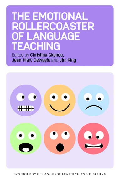Christina Gkonou, Jean-Marc Dewaele, Jim King - The Emotional Rollercoaster of Language Teaching, Inbunden