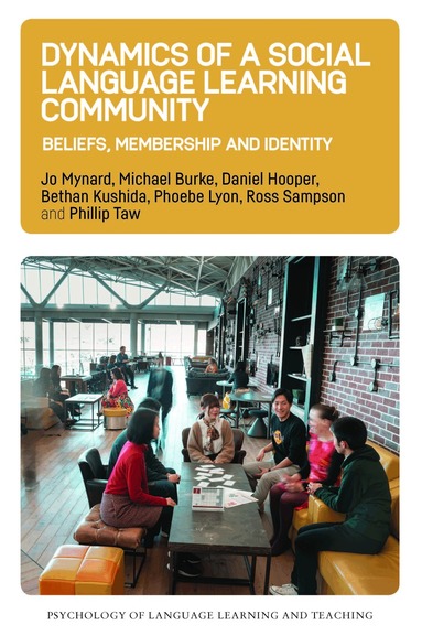 Jo Mynard, Michael Burke, Daniel Hooper, Bethan Kushida, Phoebe Lyon, Ross Sampson, Phillip Taw - Dynamics of a Social Language Learning Community, Inbunden